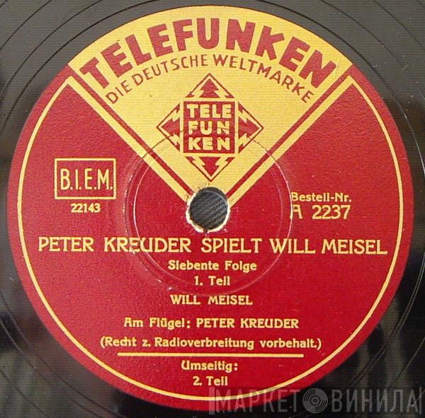 Peter Kreuder - Peter Kreuder Spielt Will Meisel