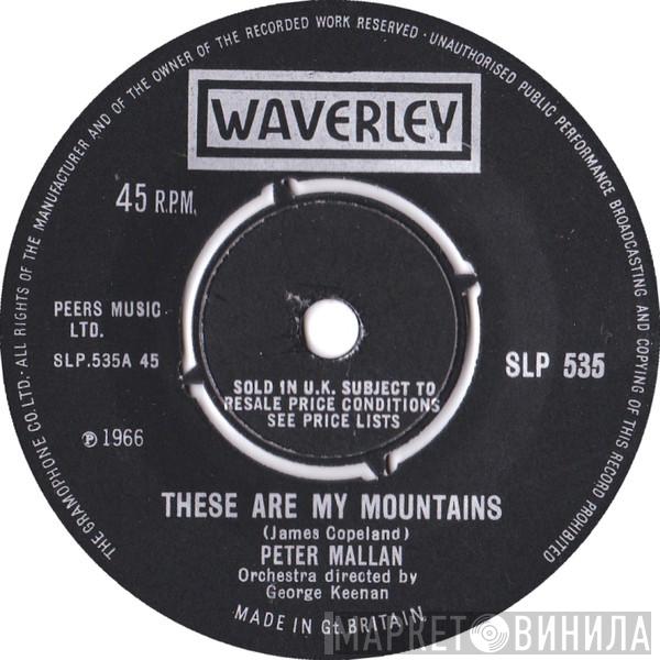 Peter Mallan - These Are My Mountains / My Scottish Home