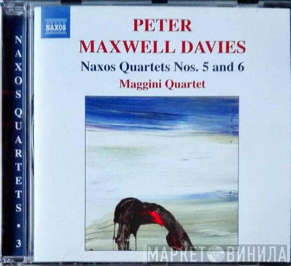 Peter Maxwell Davies, The Maggini Quartet - Naxos Quartets Nos. 5 And 6