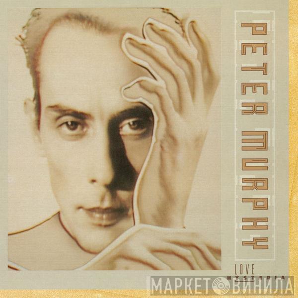  Peter Murphy  - Love Hysteria