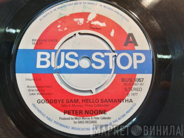 Peter Noone - Goodbye Sam, Hello Samantha
