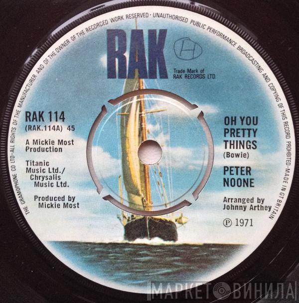 Peter Noone - Oh You Pretty Things