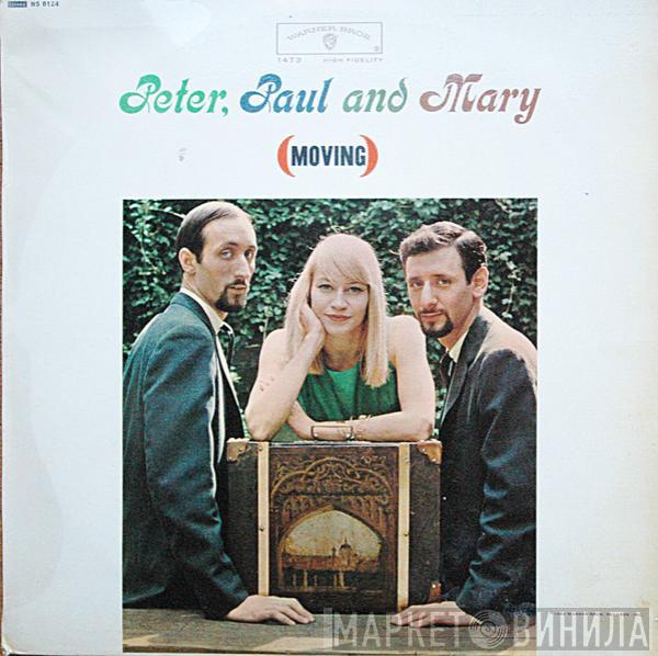 Peter, Paul & Mary - (Moving)