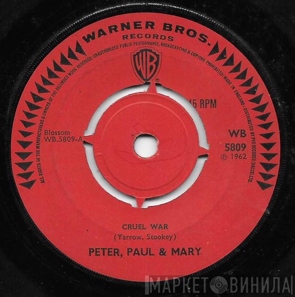 Peter, Paul & Mary - Cruel War