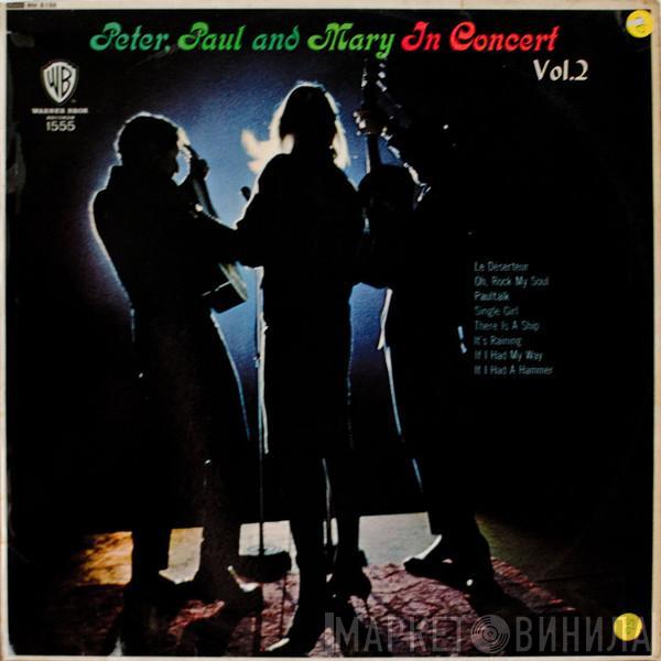 Peter, Paul & Mary - In Concert Vol.2