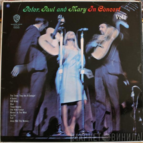 Peter, Paul & Mary - In Concert Vol. 1