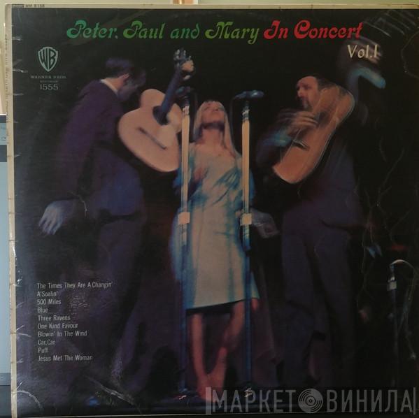 Peter, Paul & Mary - In Concert Vol. 1