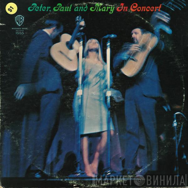  Peter, Paul & Mary  - In Concert