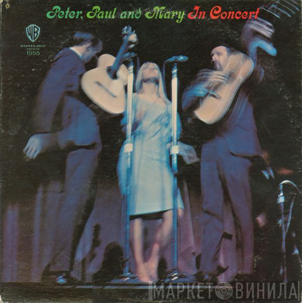  Peter, Paul & Mary  - In Concert
