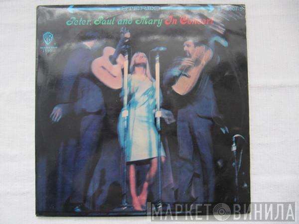  Peter, Paul & Mary  - In Concert