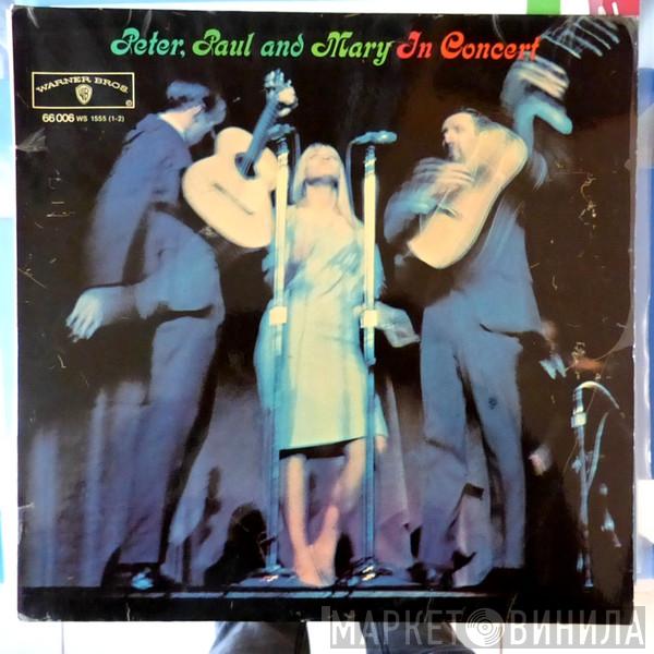 Peter, Paul & Mary  - In Concert
