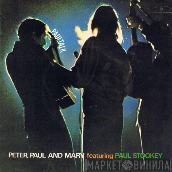 Peter, Paul & Mary, Noel Paul Stookey - Paultalk
