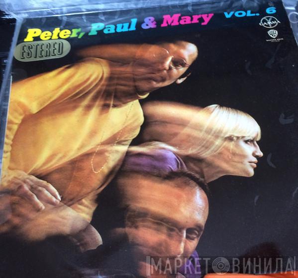  Peter, Paul & Mary  - Peter, Paul & Mary Vol. 6