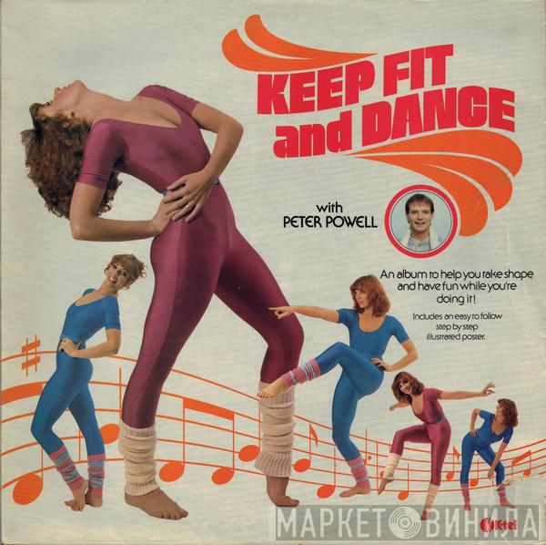Peter Powell  - Keep Fit And Dance With Peter Powell