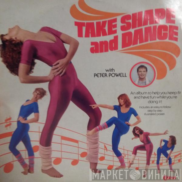  Peter Powell   - Take Shape And Dance With Peter Powell