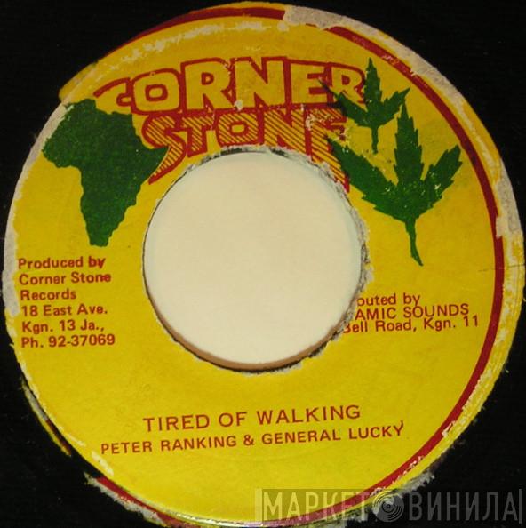  Peter Ranking & General Lucky  - Tired Of Walking