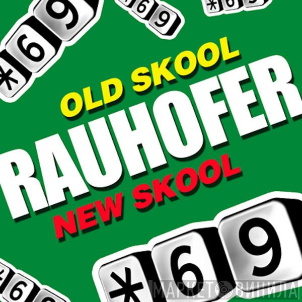  Peter Rauhofer  - Old Skool New Skool EP