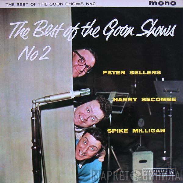Peter Sellers, Harry Secombe, Spike Milligan - The Best Of The Goon Shows No. 2