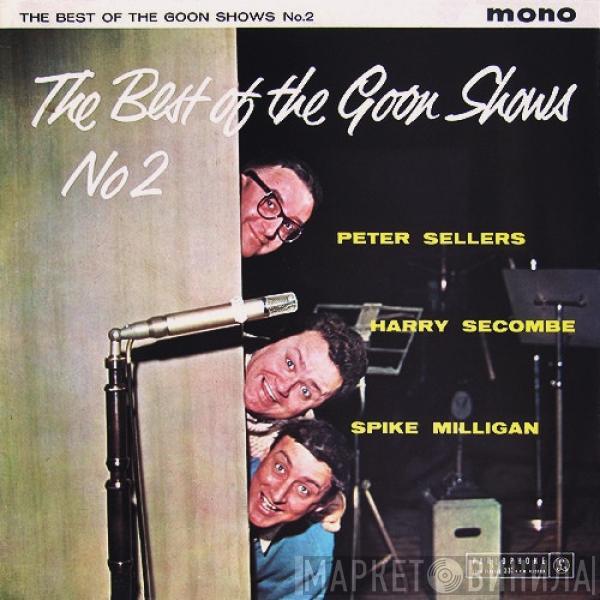 Peter Sellers, Harry Secombe, Spike Milligan - The Best Of The Goon Shows No. 2