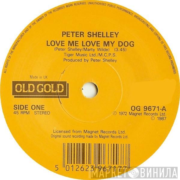 Peter Shelley - Love Me Love My Dog / Gee Baby