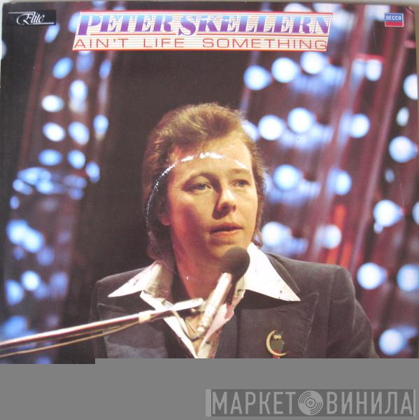 Peter Skellern - Ain't Life Something