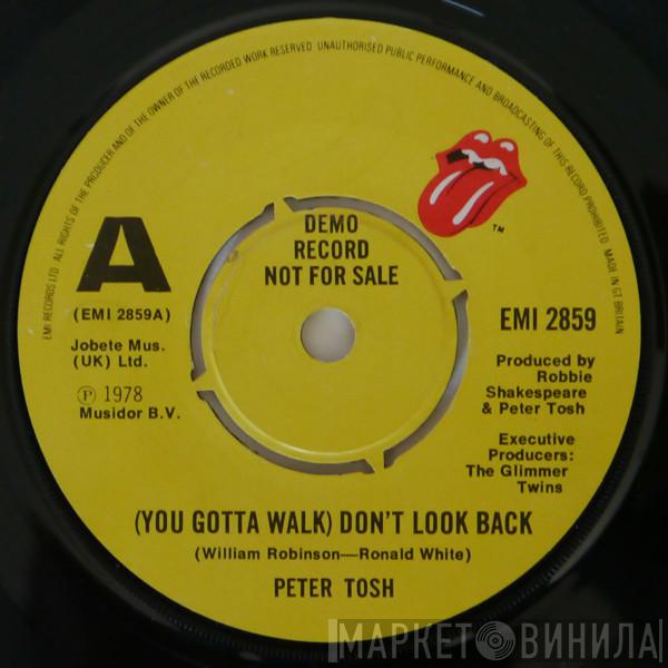  Peter Tosh  - (You Gotta Walk) Don't Look Back / Soon Come