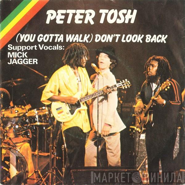  Peter Tosh  - (You Gotta Walk) Don't Look Back