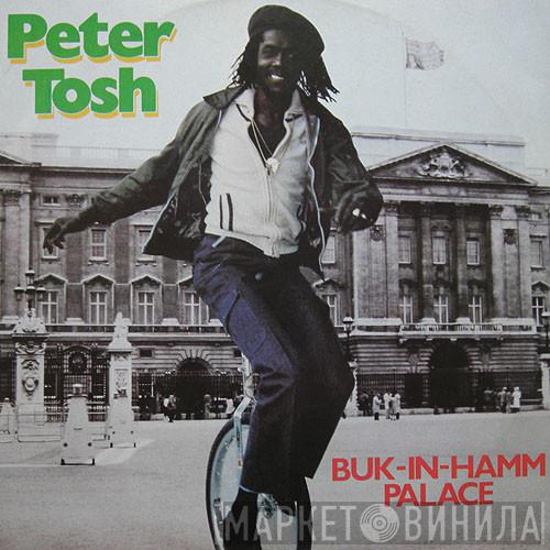 Peter Tosh - Buk-In-Hamm Palace