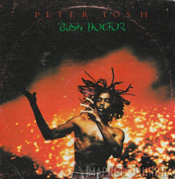  Peter Tosh  - Bush Doctor