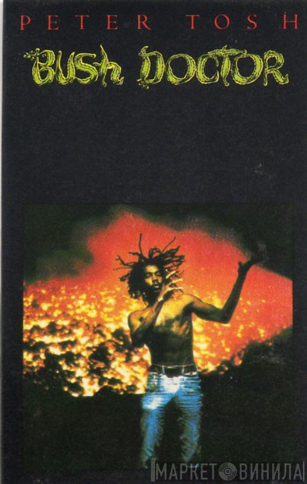 Peter Tosh - Bush Doctor