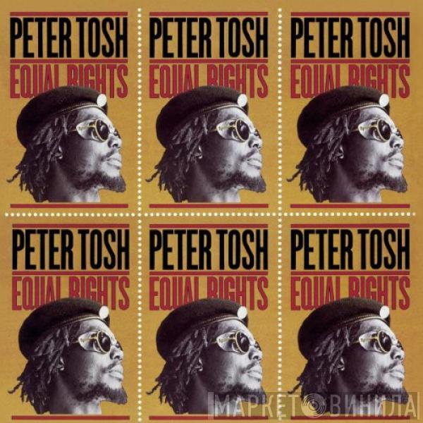  Peter Tosh  - Equal Rights