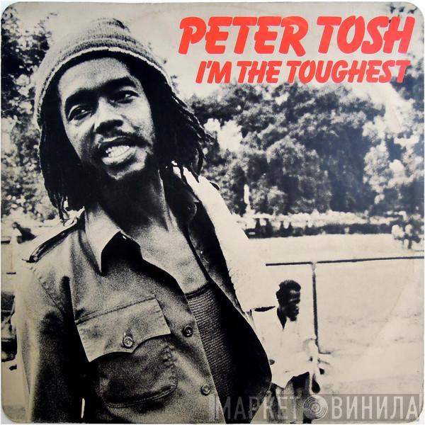 Peter Tosh - I'm The Toughest