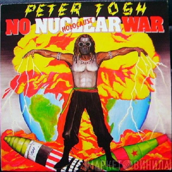  Peter Tosh  - No Nuclear War