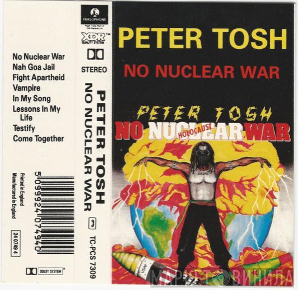  Peter Tosh  - No Nuclear War