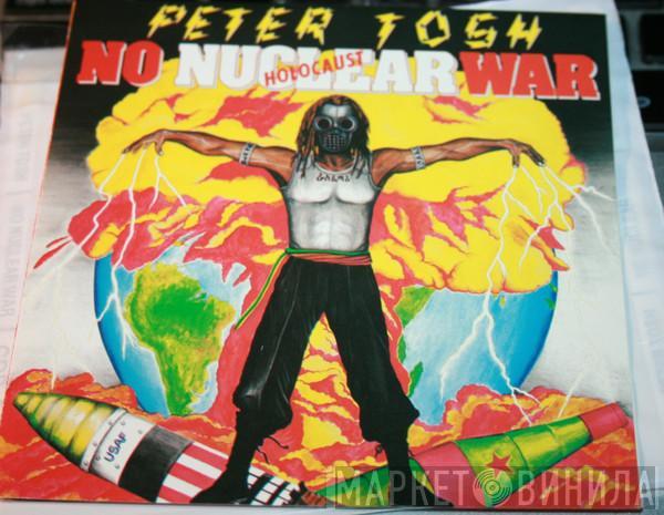  Peter Tosh  - No Nuclear War