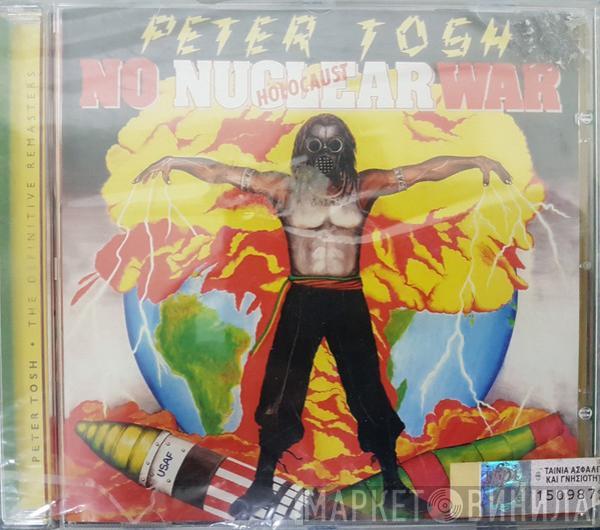 Peter Tosh  - No Nuclear War