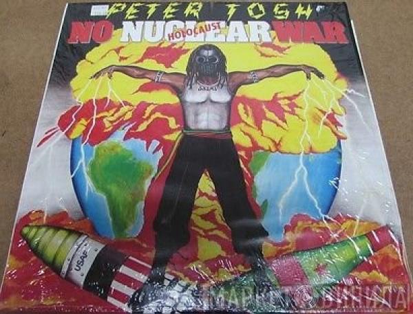  Peter Tosh  - No Nuclear War