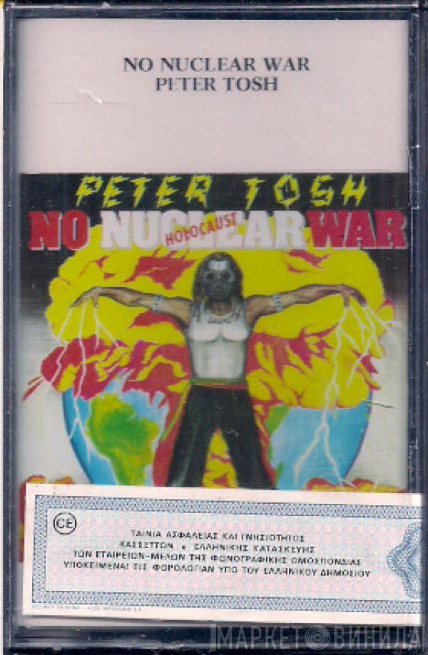  Peter Tosh  - No Nuclear War