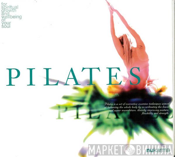 Peter Willmott - Pilates [For Spiritual Growth And Wellbeing Of Your Soul]