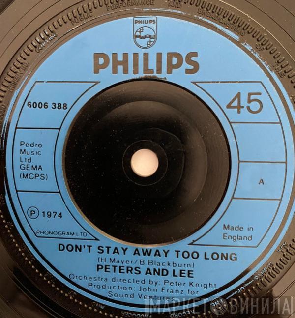  Peters & Lee  - Don't Stay Away Too Long