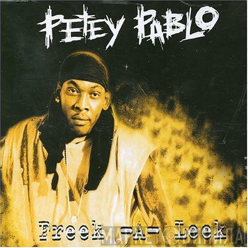  Petey Pablo  - Freek -A- Leek