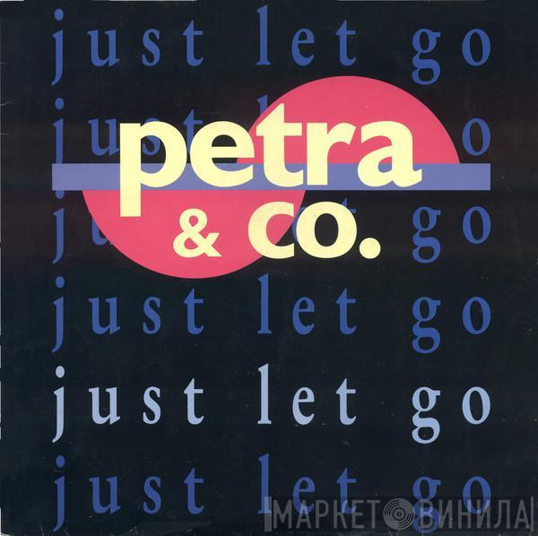  Petra & Co  - Just Let Go