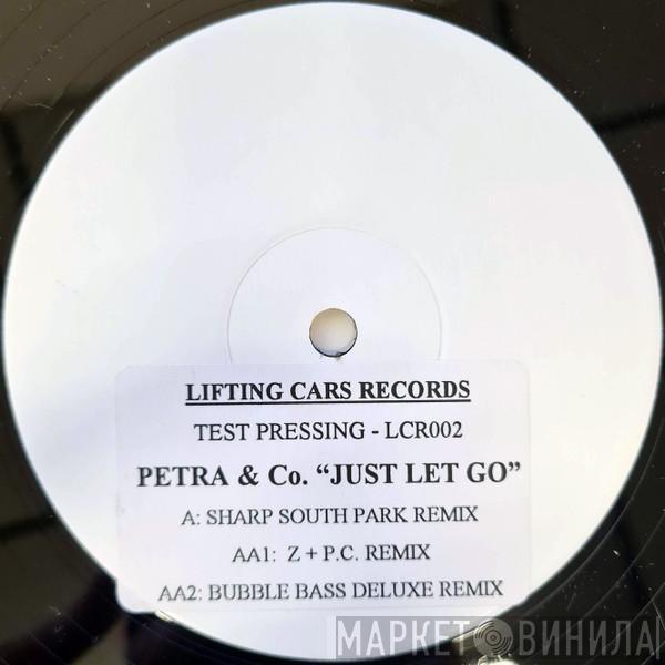  Petra & Co  - Just Let Go