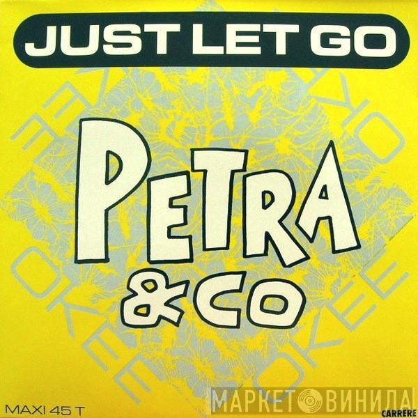  Petra & Co  - Just Let Go