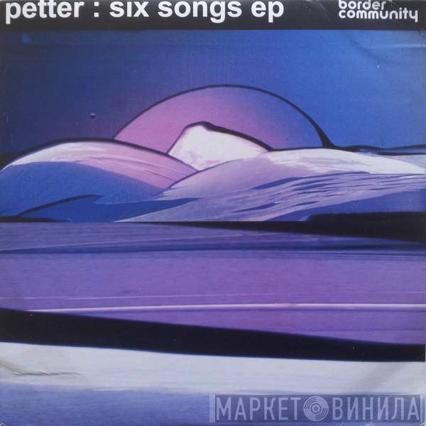 Petter  - Six Songs EP