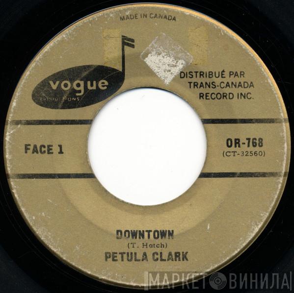  Petula Clark  - Downtown / I Know A Place
