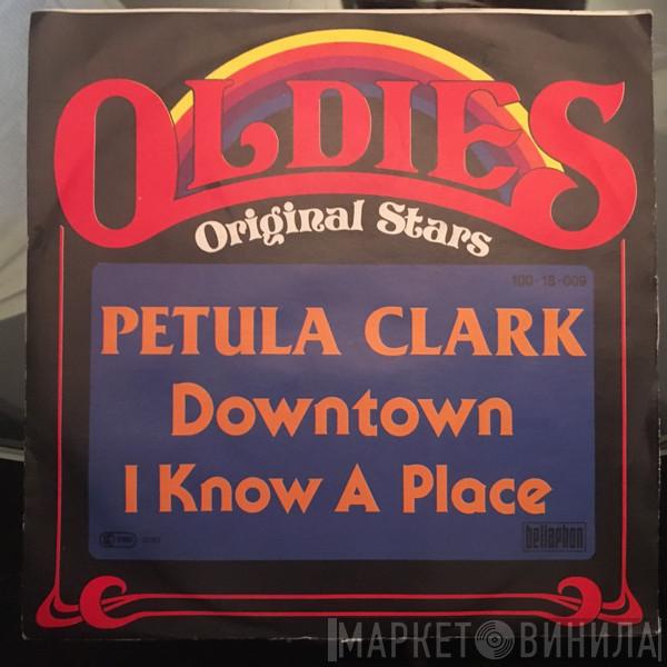  Petula Clark  - Downtown / I Know A Place