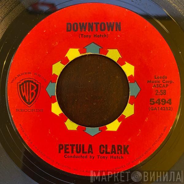  Petula Clark  - Downtown / You'd Better Love Me