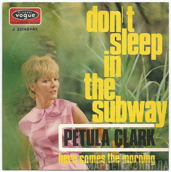  Petula Clark  - Don't Sleep In The Subway