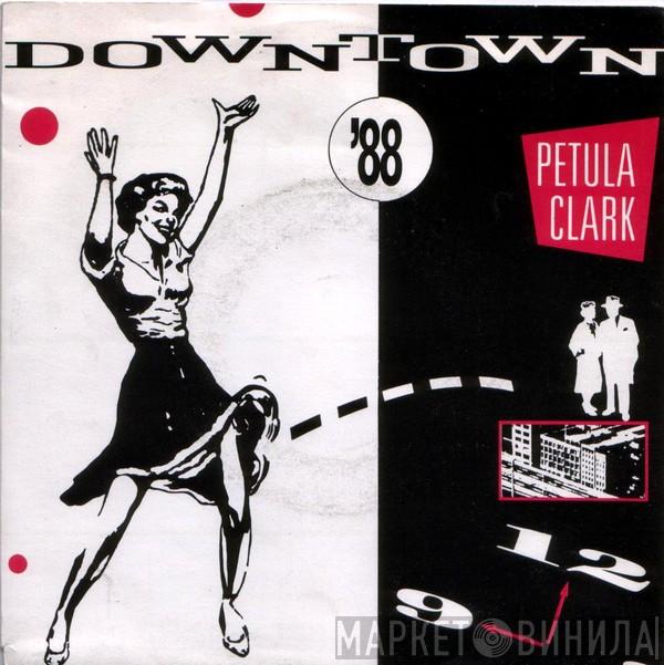  Petula Clark  - Downtown '88